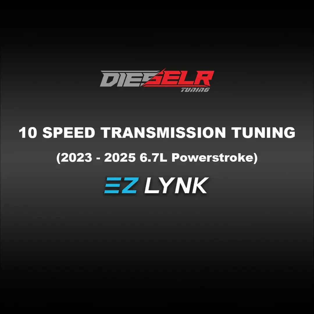 DIESELR EZ Lynk Transmission Tune File (2023-2025 6.7L Ford Powerstroke)